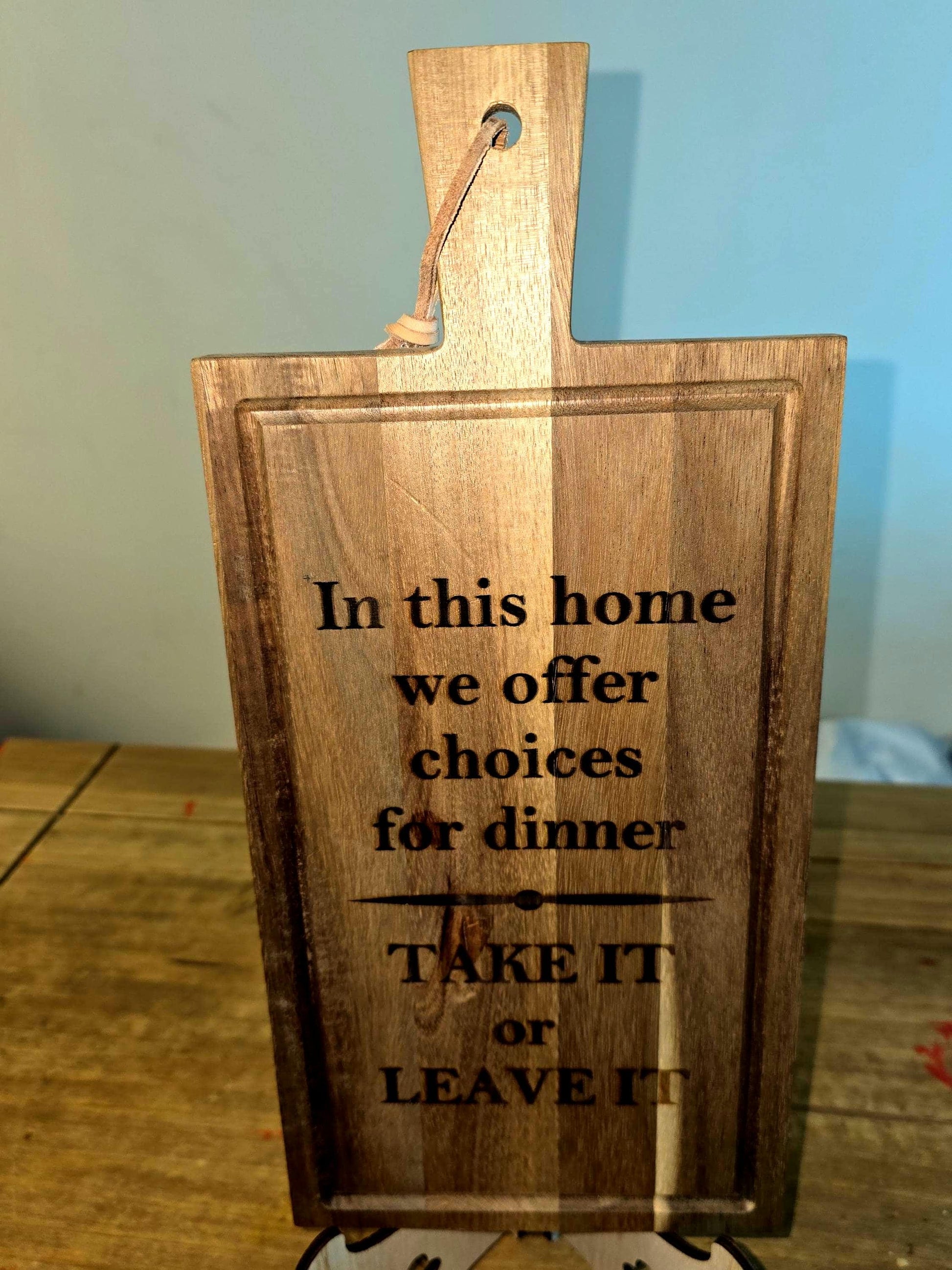 Take it or leave it personalised wooden Acacia Chopping board