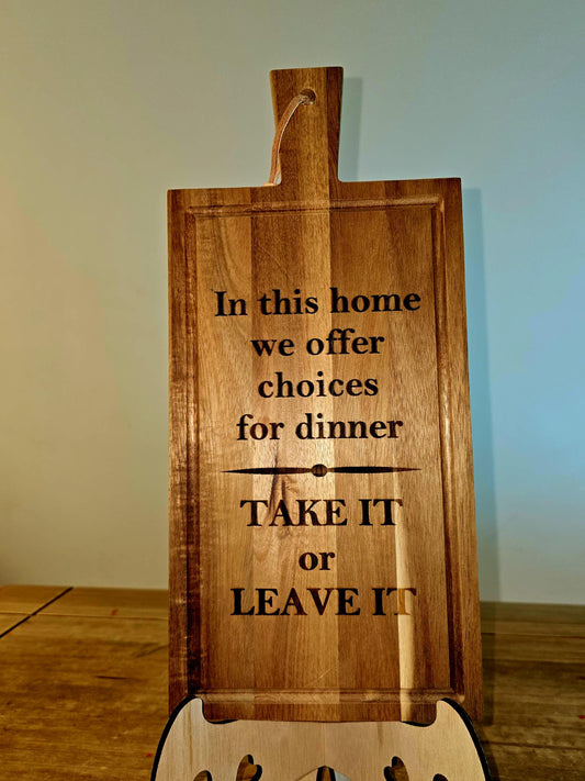 Take it or leave it personalised wooden Acacia Chopping board