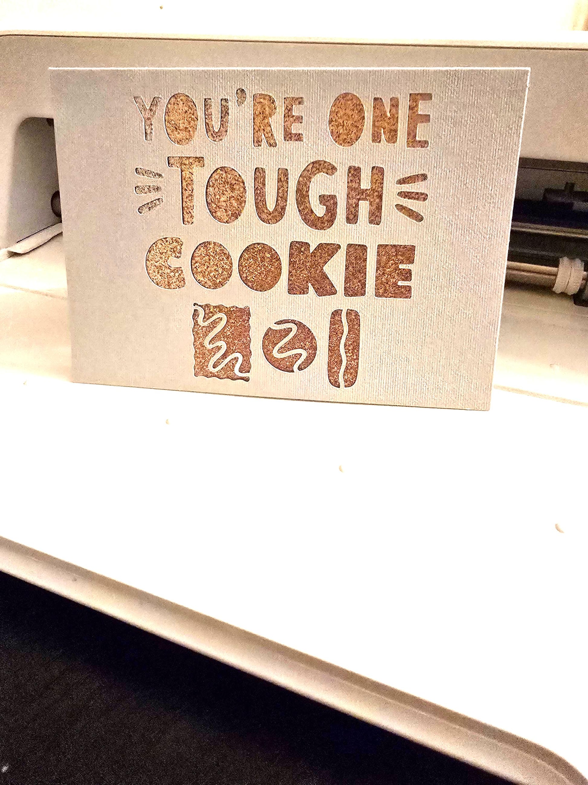 You Are One Tough Cookie Get well Soon Card